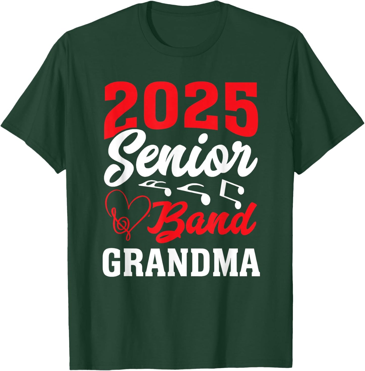 2025 Band Senior Grandma Class of 2025 Graduation T-Shirt - T-Shirt | Forest