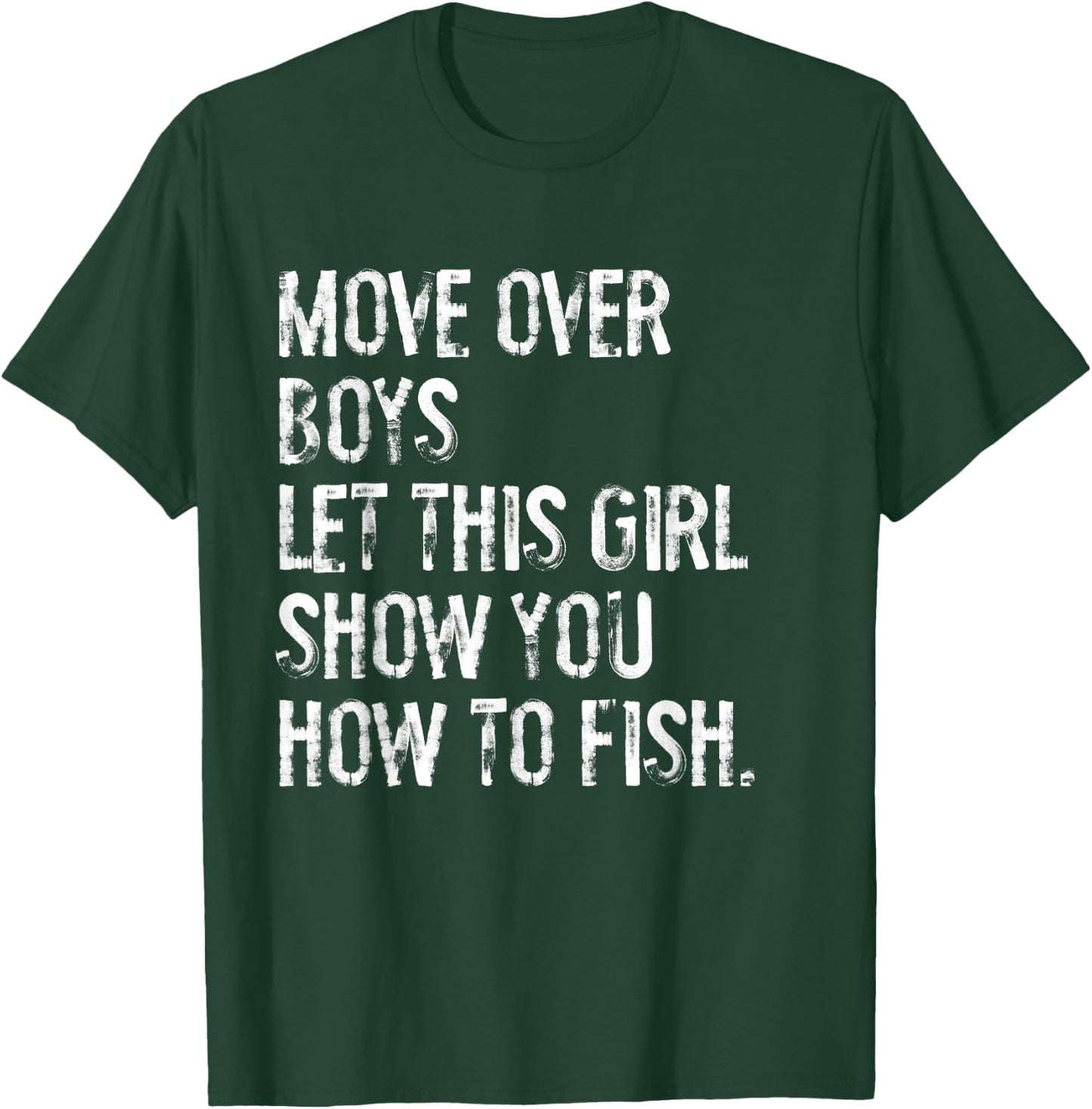 Let This Girl Show You How To Fish T-Shirt - T-Shirt | Forest