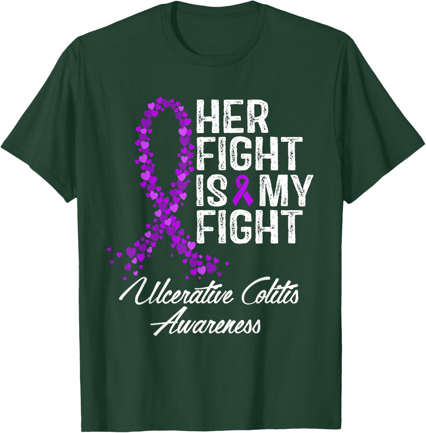 Ulcerative Colitis Awareness Her Fight Warrior Support T-Shirt - T-Shirt | Forest