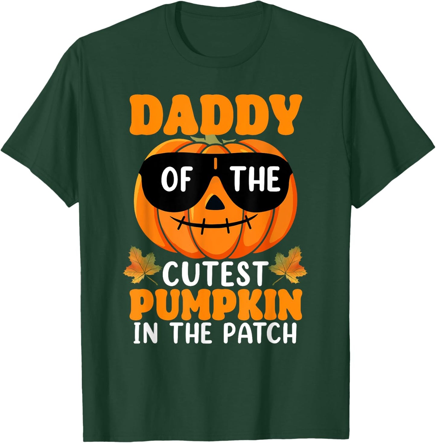 Daddy Of The Cutest Pumpkin In The Patch Halloween T-Shirt - T-Shirt | Forest