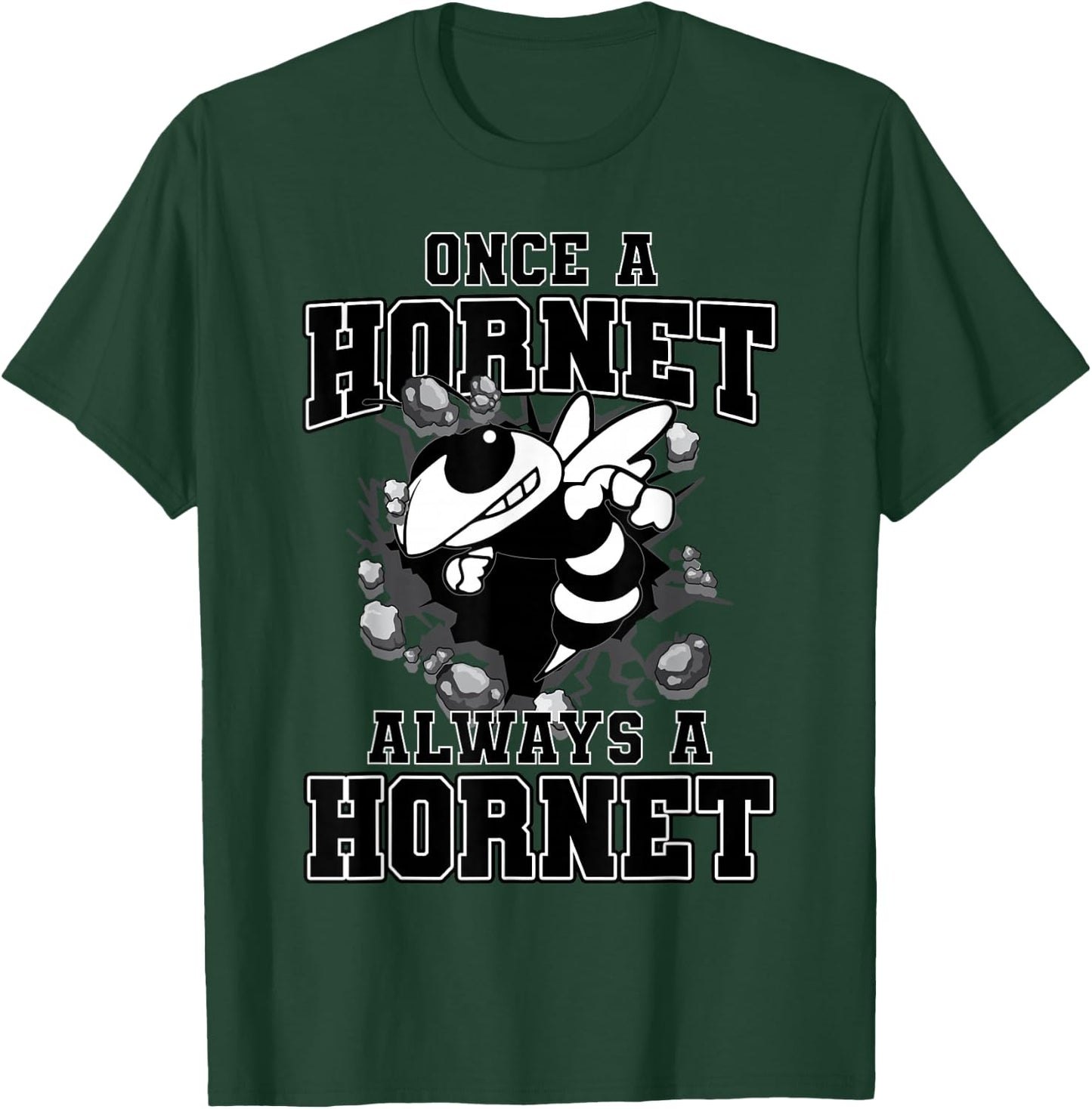 Once A Hornet Always A Hornet Back To School Spirit T-Shirt - T-Shirt | Forest