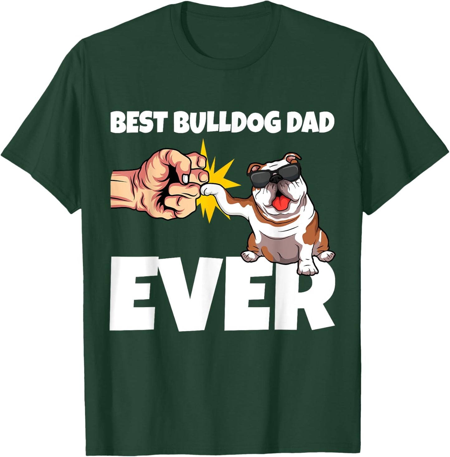 Best Bulldog Dad Ever Funny English Bulldog Dog Gift Women T-Shirt - T-Shirt | Forest