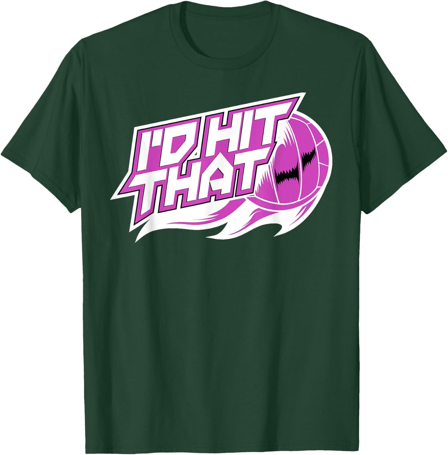 Funny I'd Hit That Shirt | Cute Volley-Ball Player Gift T-Shirt - T-Shirt | Forest