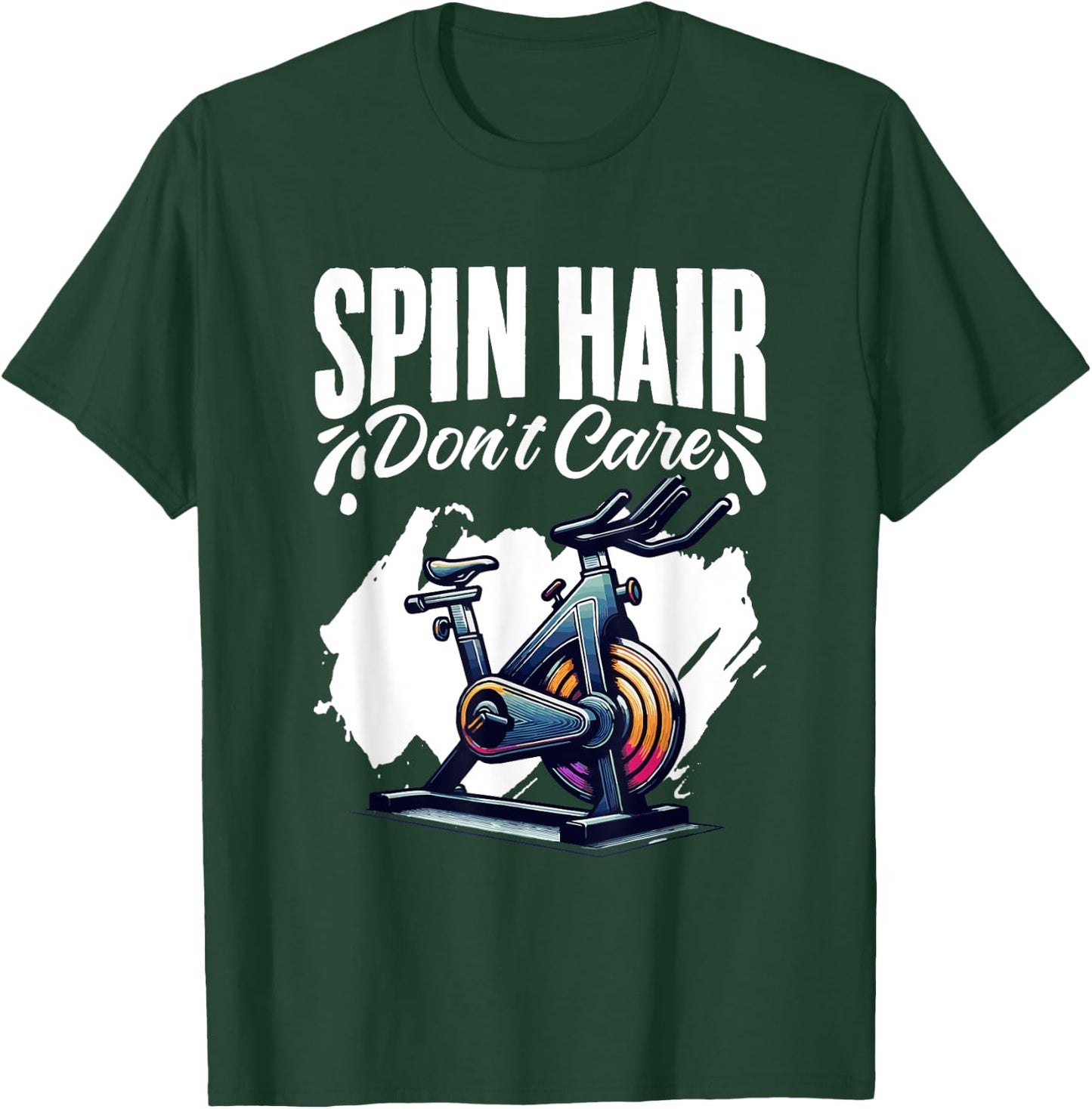 Spin Hair Don't Care Spinning Workout Cyclist Spin Class T-Shirt - T-Shirt | Forest