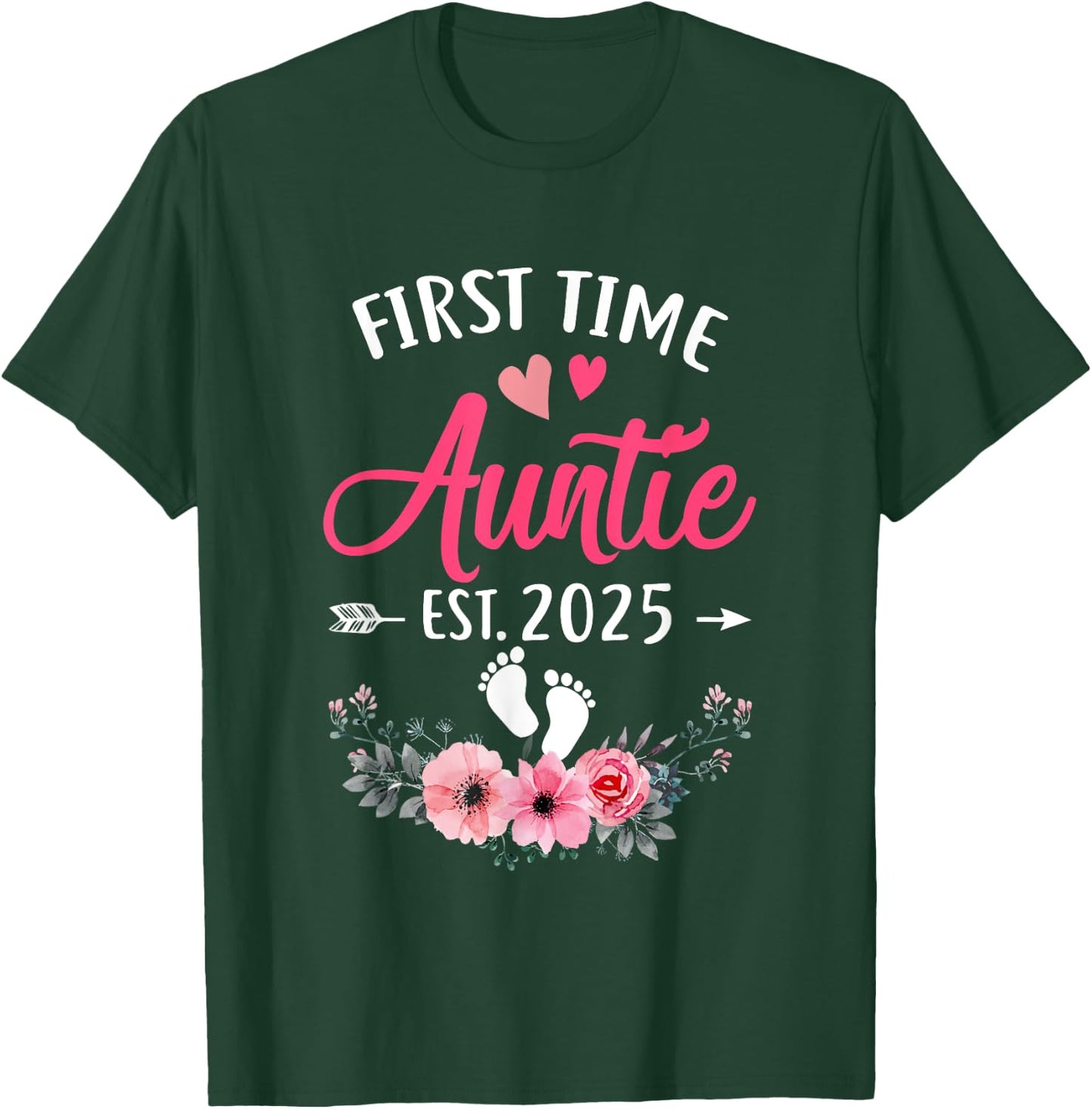 First Time Auntie Promoted To Auntie Est 2025 Mothers Day T-Shirt - T-Shirt | Forest