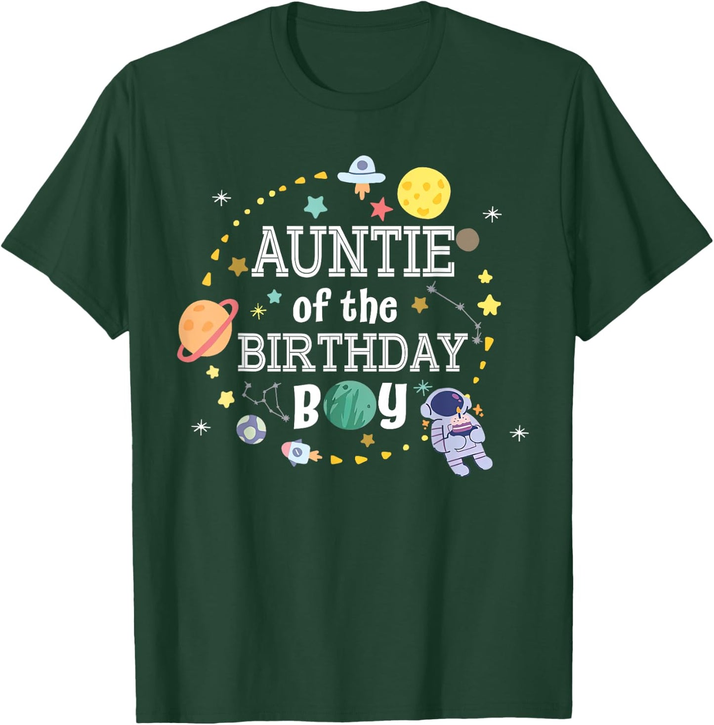 Auntie of The Birthday Boy Space Astronaut Birthday Family T-Shirt - T-Shirt | Forest