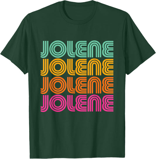 Jolene - First Name Cute Retro Vintage I Love 70s 80s Style T-Shirt - T-Shirt | Forest