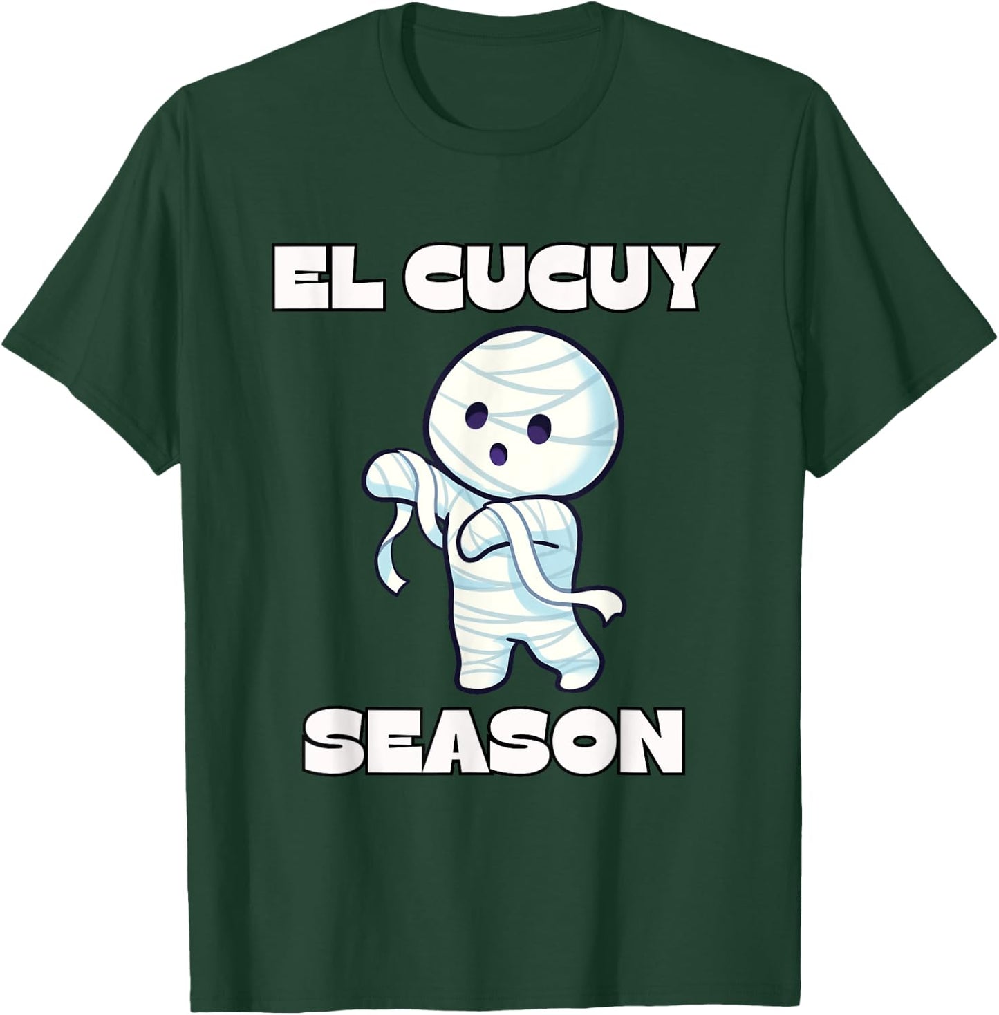 El Cucuy Season - Funny Spanish Halloween Mexican Mummy T-Shirt - T-Shirt | Forest