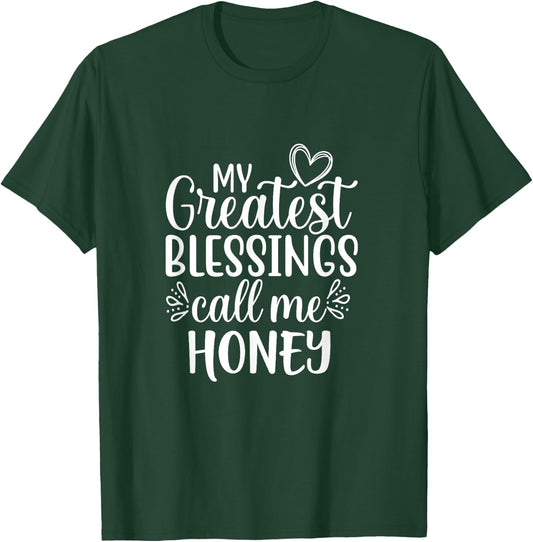 My Greatest Blessings Call Me Honey Grandmother Grandma T-Shirt - T-Shirt | Forest