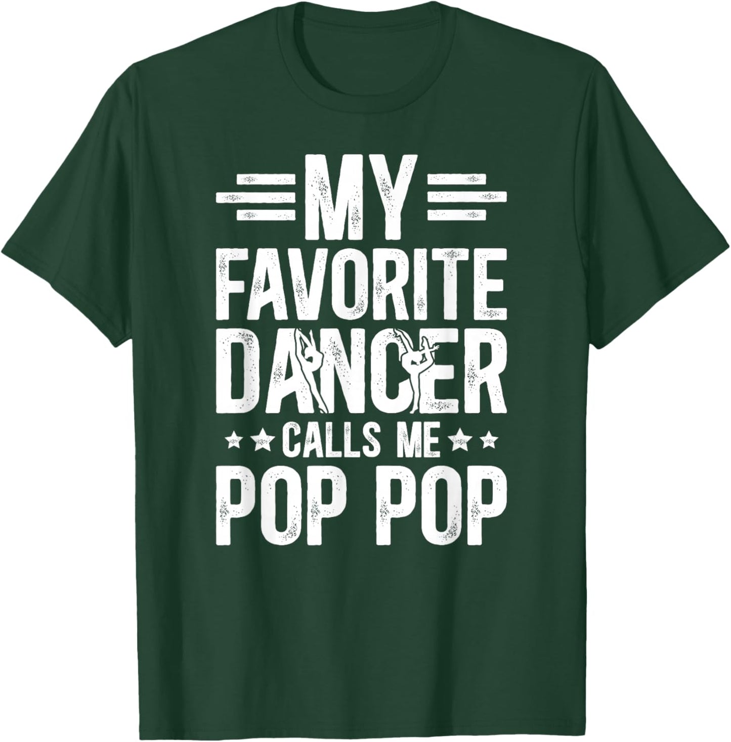 Proud Dance Pop Pop Of A Dancer Pop Pop Dancing Pop Pop T-Shirt - T-Shirt | Forest