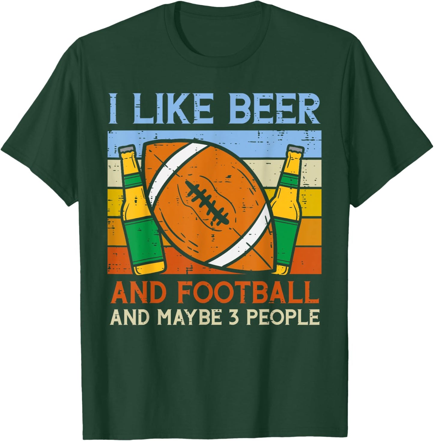 I Like Beer American Football 3 People Funny Sports Drinking T-Shirt - T-Shirt | Forest