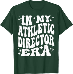 In My Athletic Director Era - Funny AD, Sports Director T-Shirt - T-Shirt | Forest