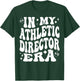In My Athletic Director Era - Funny AD, Sports Director T-Shirt - T-Shirt | Forest