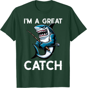 Cool Shark I'm A Great Catch Beach Funny Shark Men Women Kids T-Shirt - T-Shirt | Forest