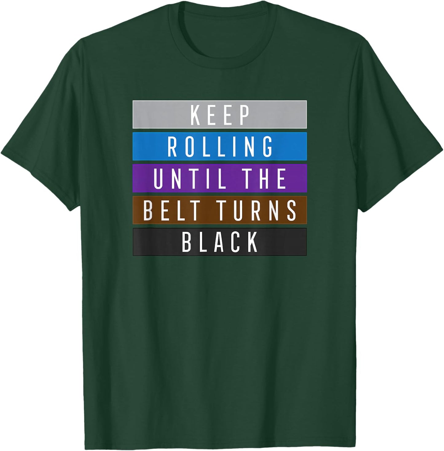 Keep Rolling Jiu Jitsu Shirt for BJJ, Jujitsu Gift T-Shirt - T-Shirt | Forest