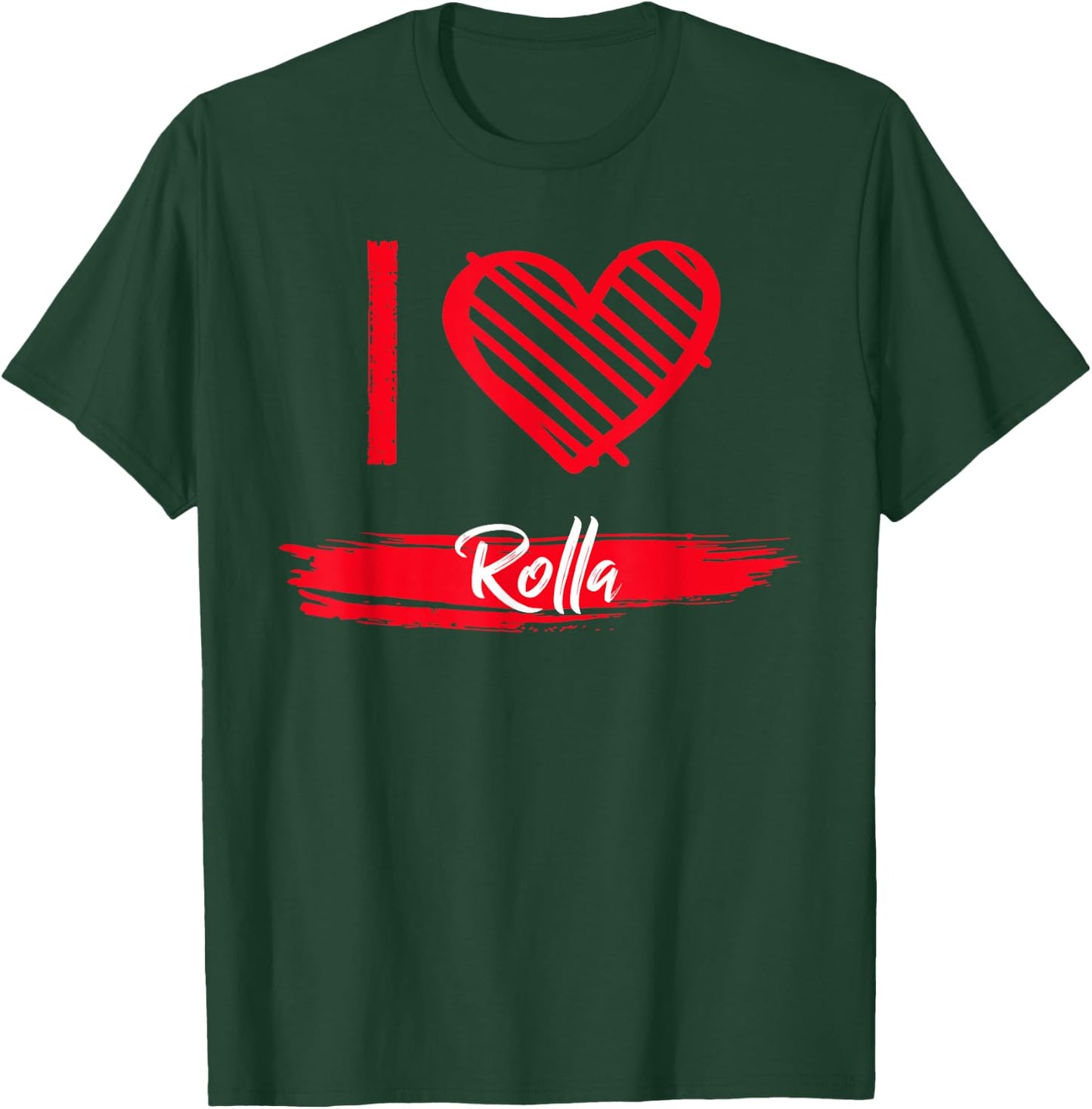 I Love Rolla I Heart Rolla T-Shirt - T-Shirt | Forest