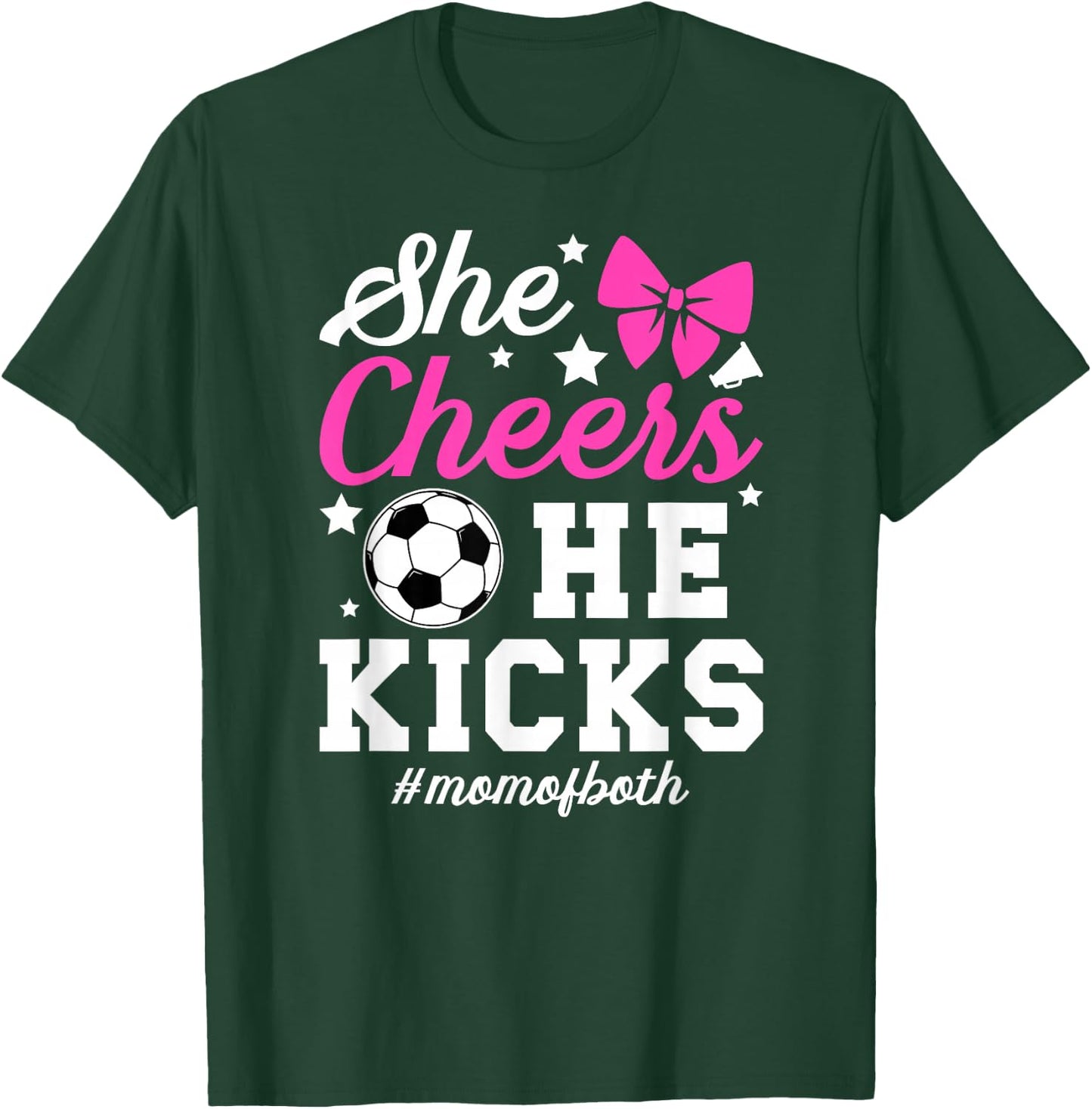 She Cheers He Kicks Mom Of Both Cheer And Soccer Mom T-Shirt - T-Shirt | Forest