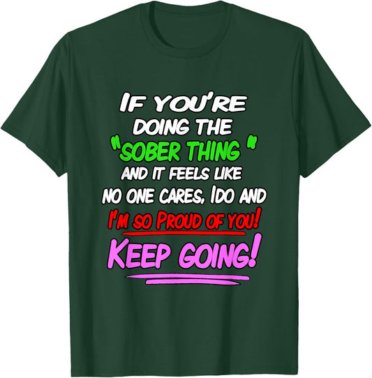 Sobering Coincidence a Sober Life Happy Life T-Shirt - T-Shirt | Forest