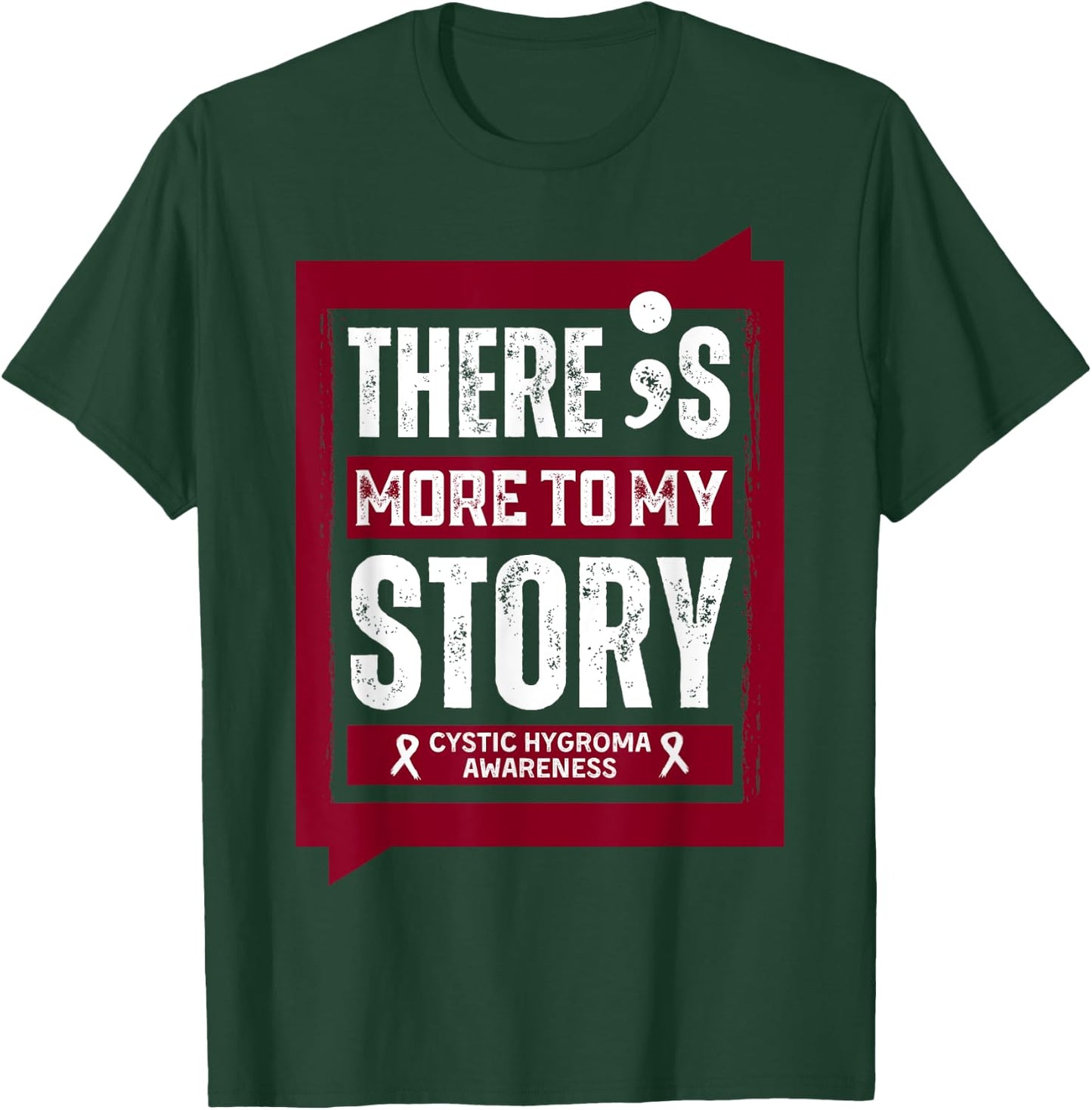More To My Story Cystic Hygroma Disease T-Shirt - T-Shirt | Forest