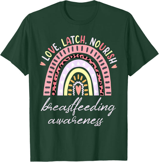 Rainbow Love Latch Nourish Breastfeeding Awareness Month T-Shirt - T-Shirt | Forest