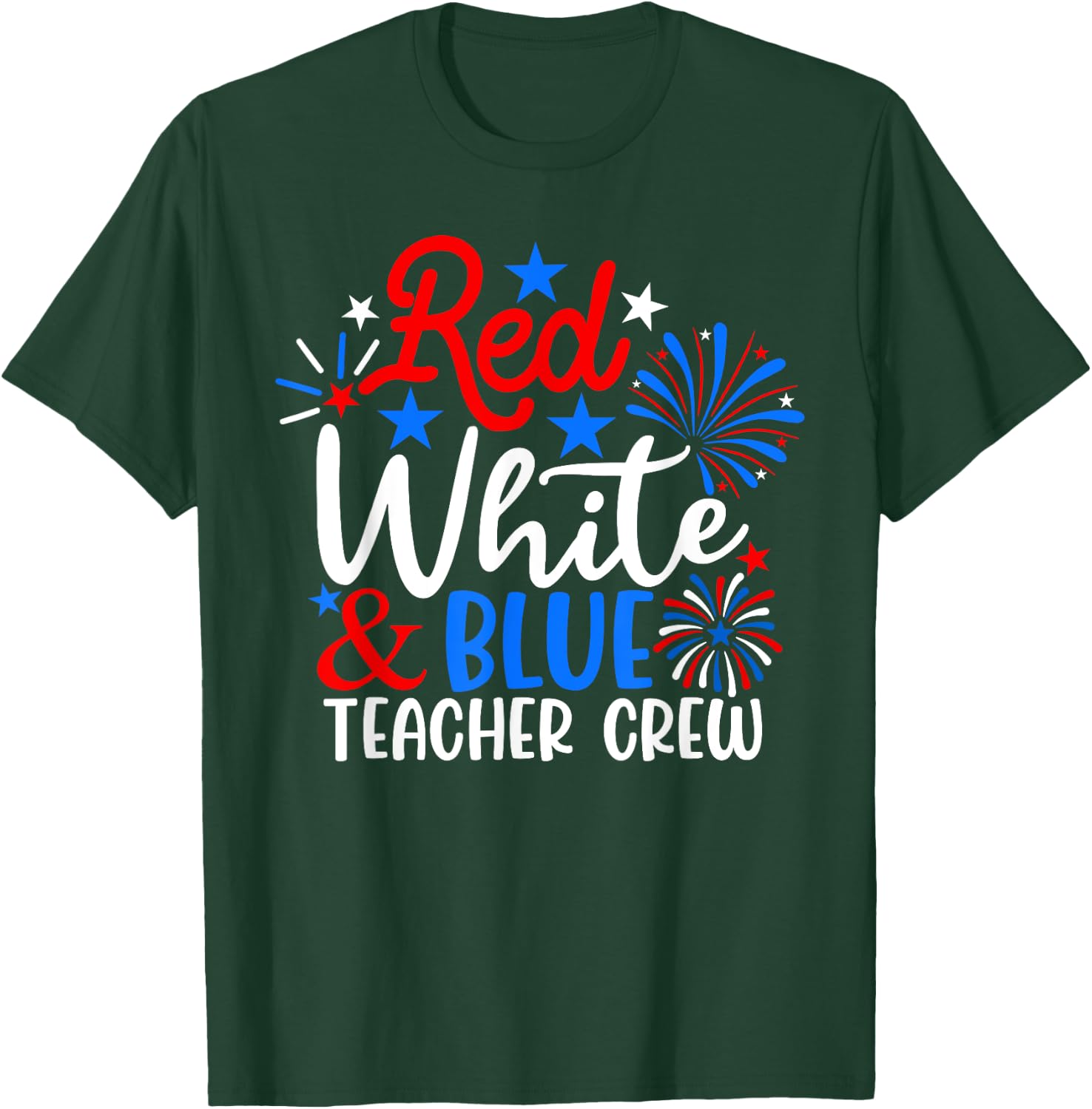 Red White & Blue Teacher Crew Funny 4th Of July Patriotic Women Men T-Shirt - T-Shirt | Forest