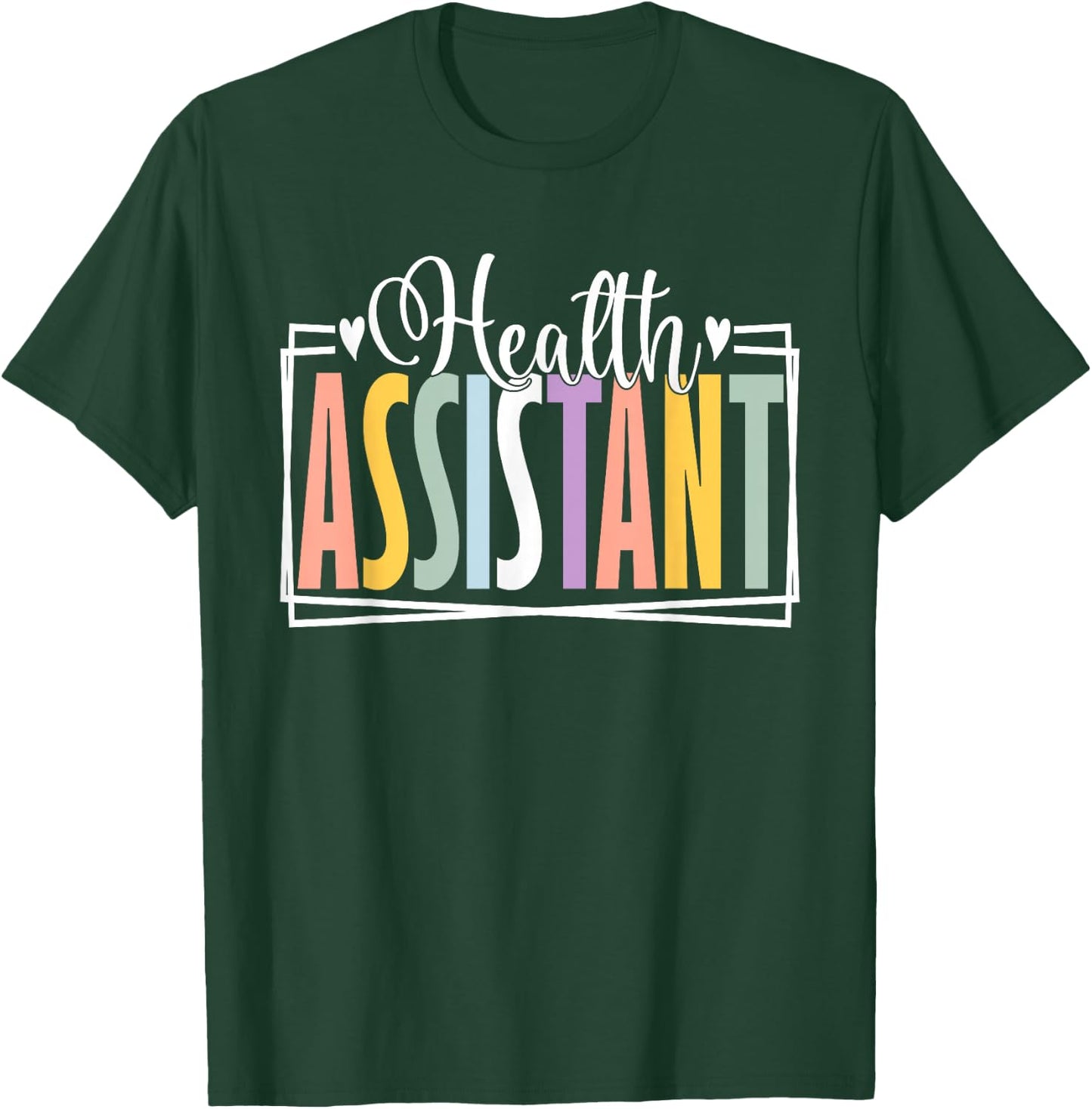 Health Assistant Week Appreciation Day Medical Assistant T-Shirt - T-Shirt | Forest