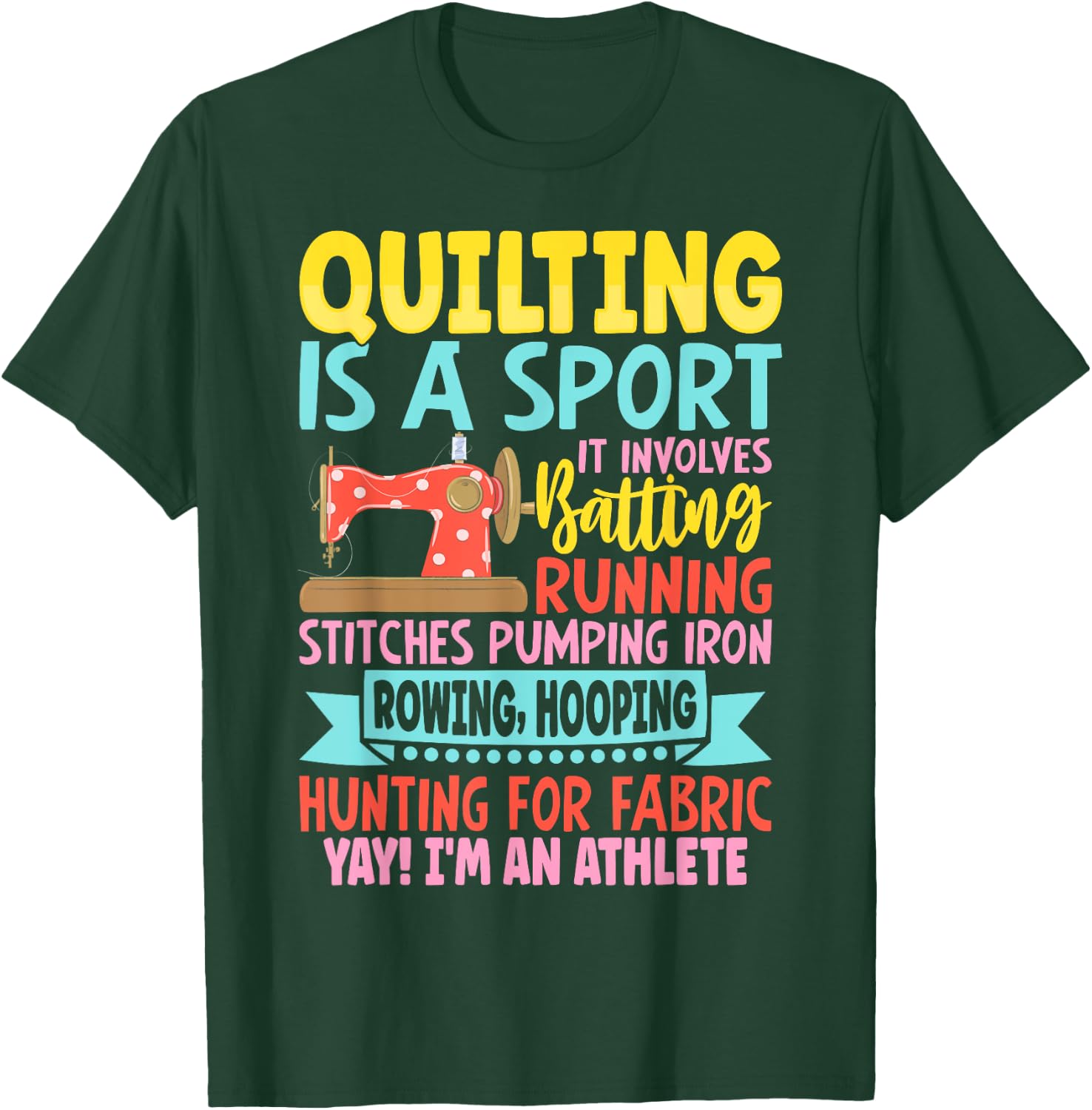 Funny Quilting Design Girls Sewing Quilter T-Shirt - T-Shirt | Forest