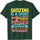 Funny Quilting Design Girls Sewing Quilter T-Shirt - T-Shirt | Forest