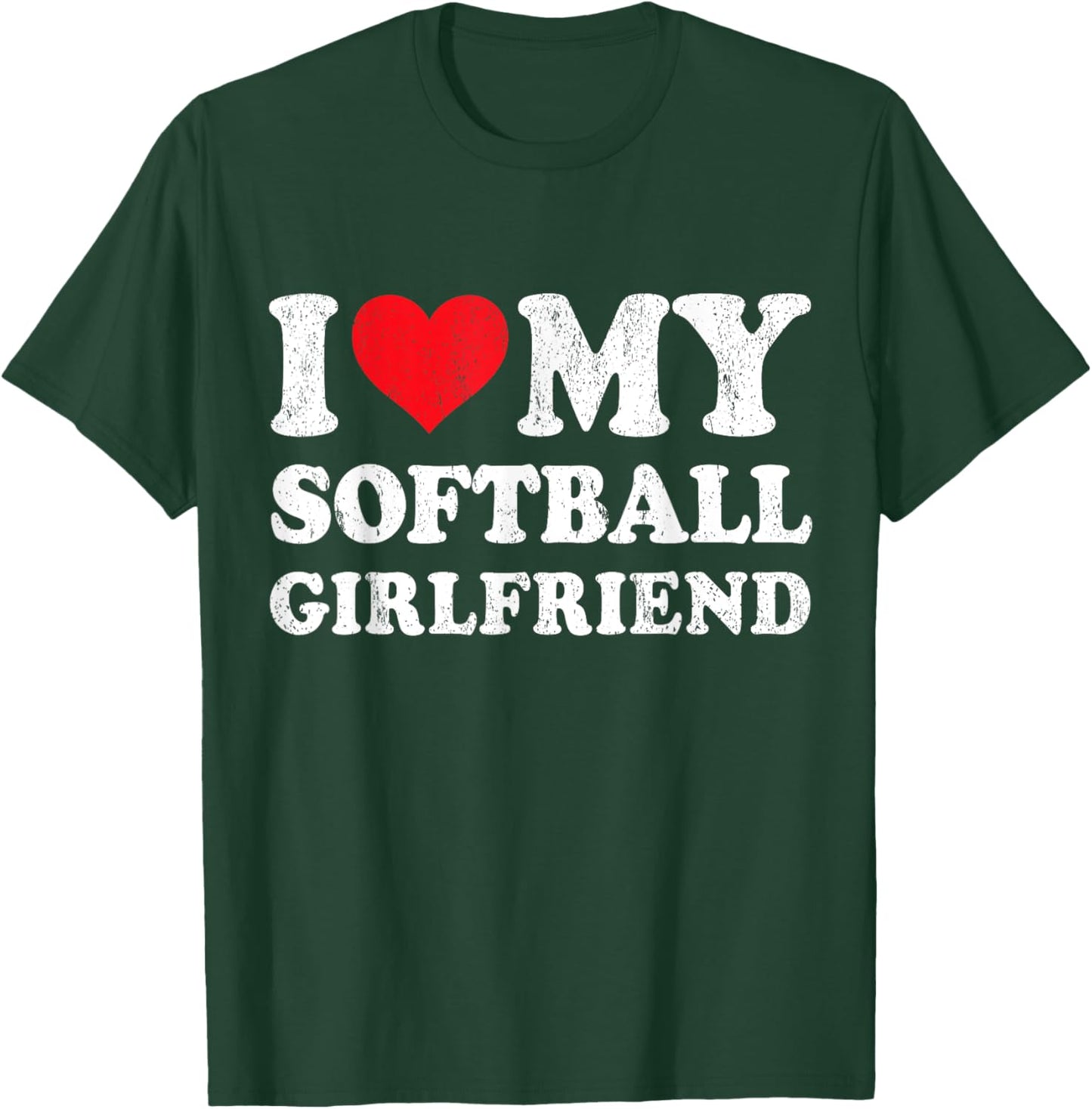 I Love My Softball Girlfriend Funny Boyfriend Valentines T-Shirt - T-Shirt | Forest