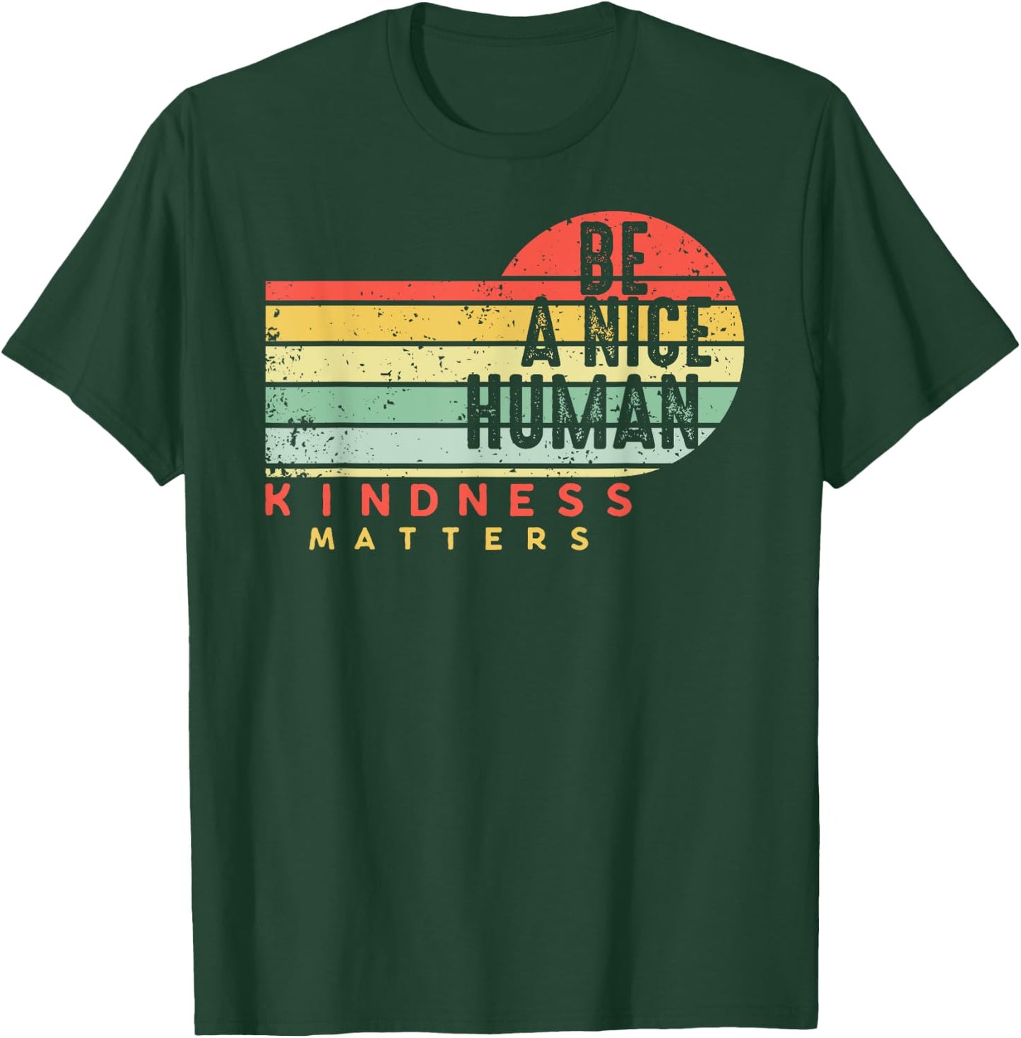 Retro Vintage Be A Nice Human Kindness Matters -Be kind T-Shirt - T-Shirt | Forest
