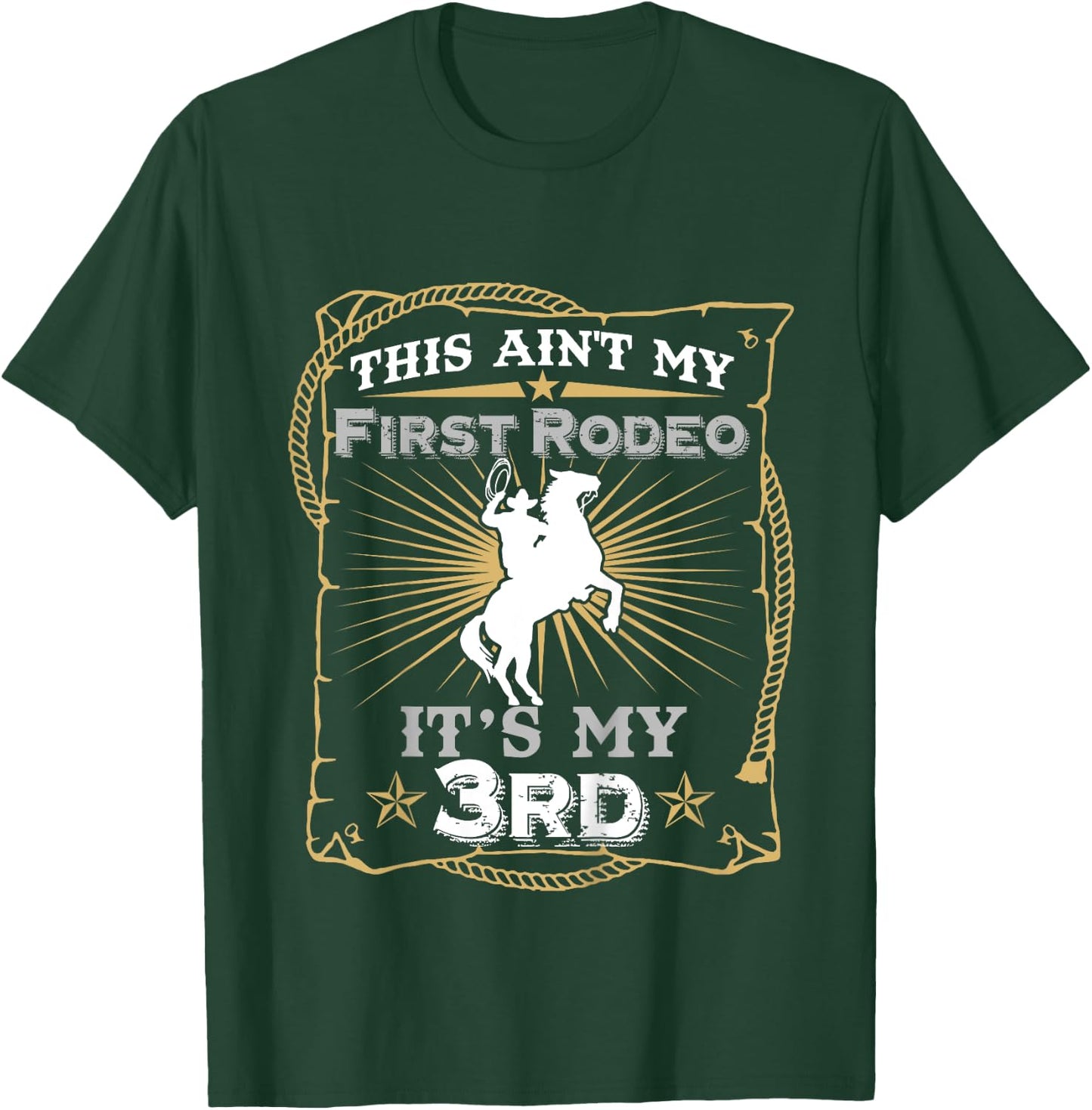 Funny Ain't My First Rodeo 3rd Birthday For Kids T-Shirt - T-Shirt | Forest