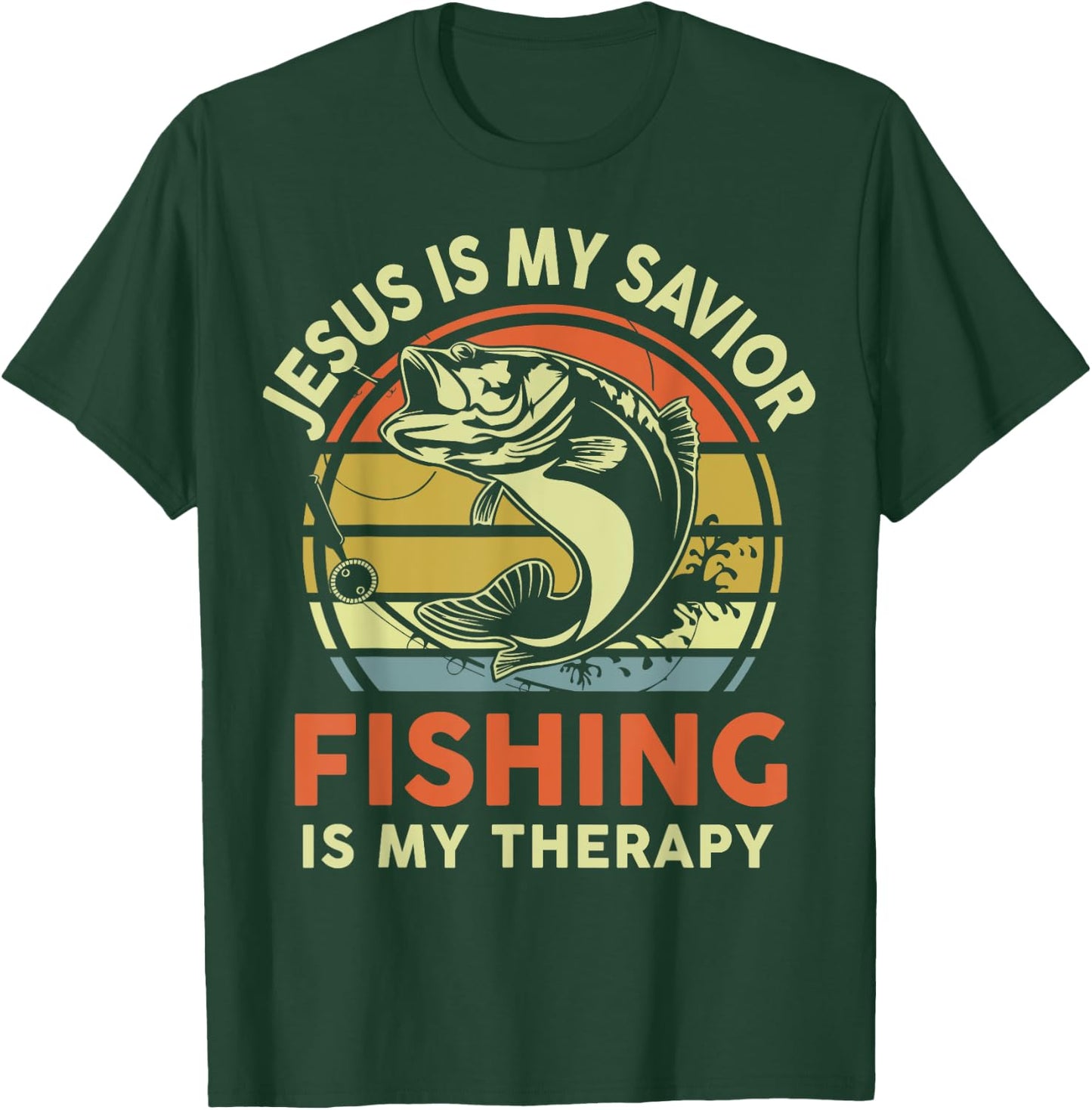 Jesus Is My Savior Fishing Therapy Funny Christian Bass Dad T-Shirt - T-Shirt | Forest