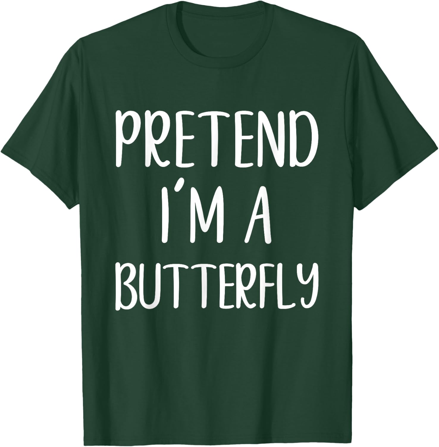 Pretend I'm A Butterfly Costume Halloween Easy Butter-Fly T-Shirt - T-Shirt | Forest