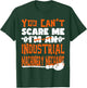 Halloween You Can't Scare Me Industrial Machinery Mechanic T-Shirt - T-Shirt | Forest