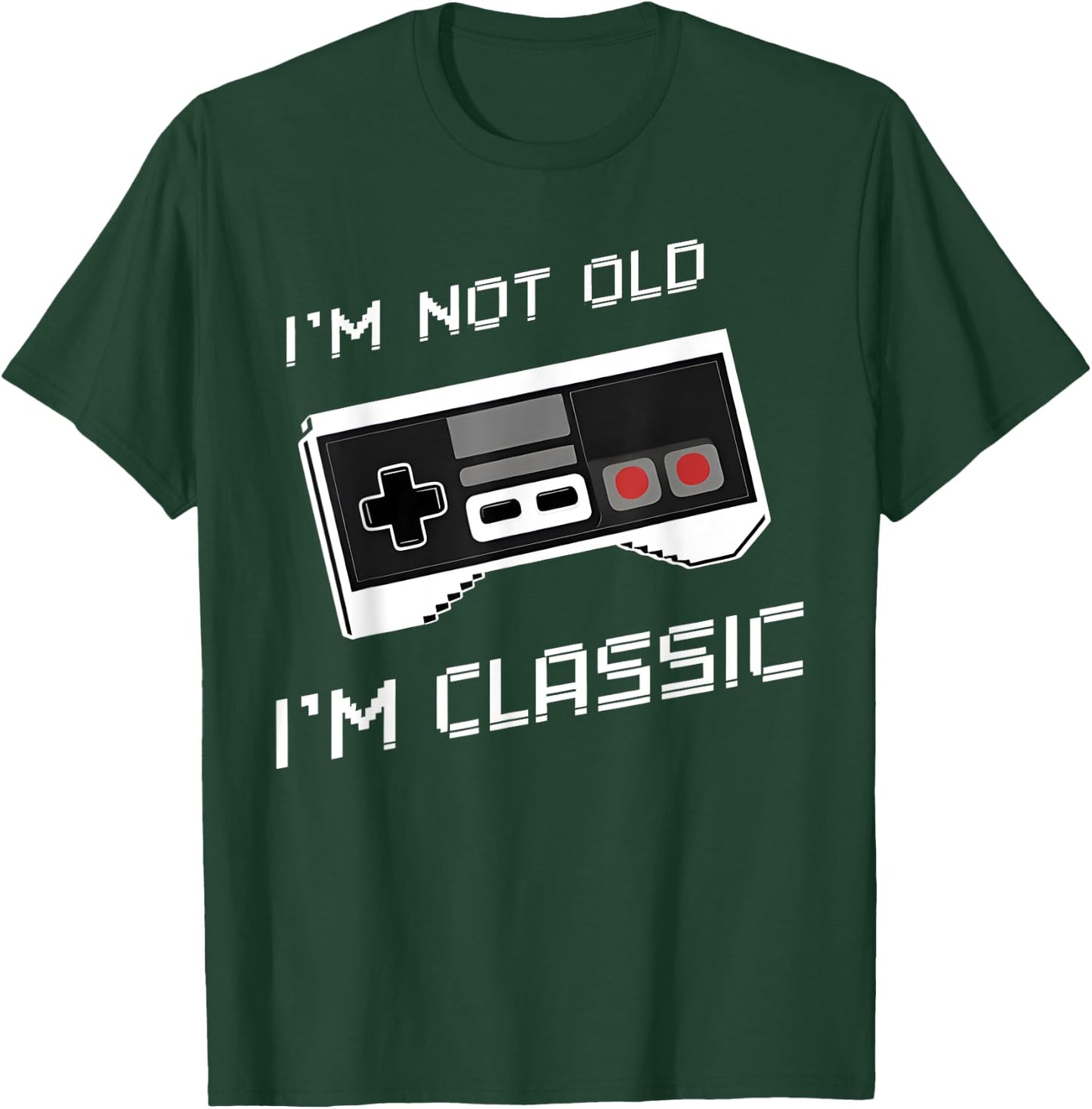 I'm Not Old I'm Classic Funny Retro Gaming Old Gamers T-Shirt - T-Shirt | Forest