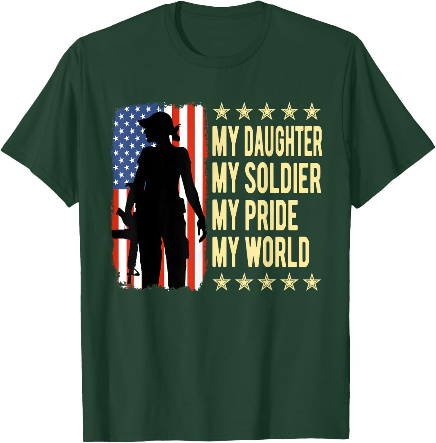My Daughter Is A Soldier Hero Proud Army Mom Dad Gifts T-Shirt - T-Shirt | Forest