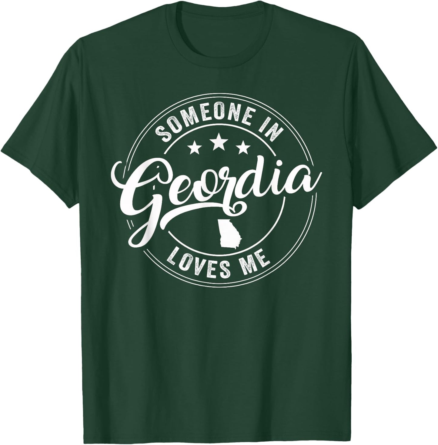 Someone In Georgia Loves Me Atlanta T-Shirt - T-Shirt | Forest