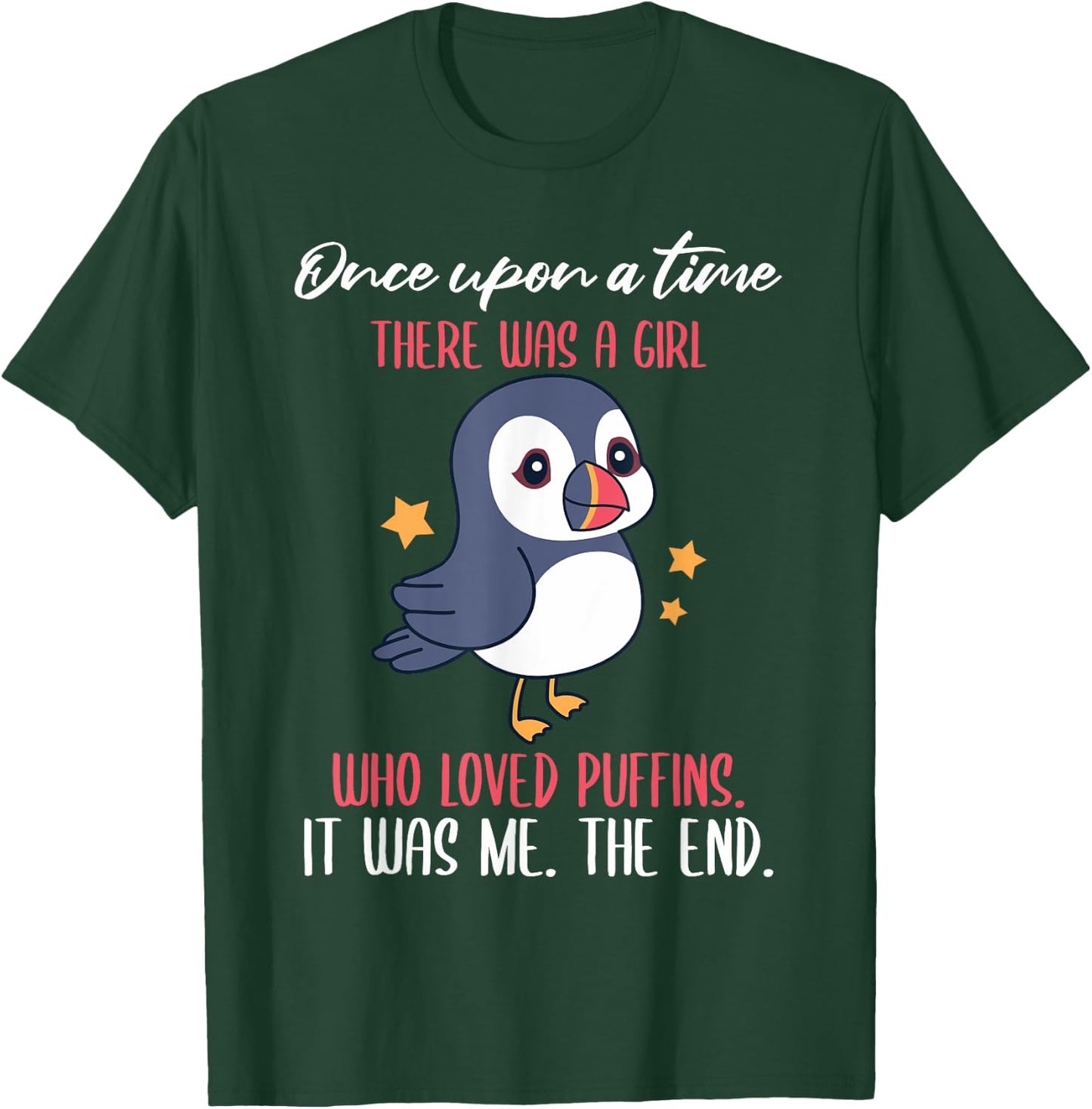 Once Upon A Time There Was A Girl Who Loved Puffins T-Shirt - T-Shirt | Forest
