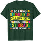 So Long Kindergarten It's been Fun Look Out 1st Grade T-Shirt - T-Shirt | Forest