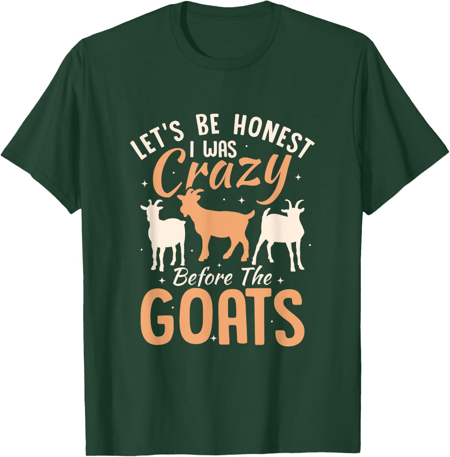 Goat Lover Farmer Goat Owner Funny Goats T-Shirt - T-Shirt | Forest