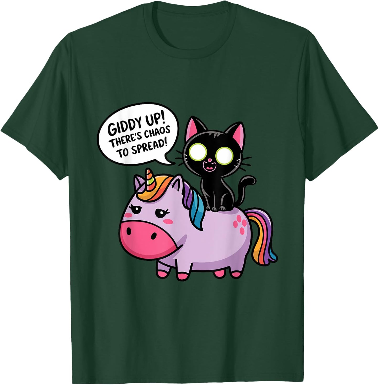 Funny Quote Giddy Up! There‘s Chaos To Spread T-Shirt - T-Shirt | Forest