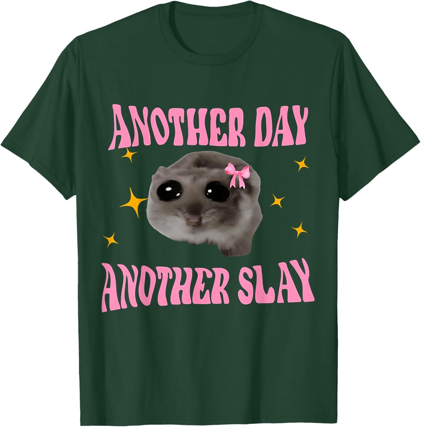 Twinkle Sad Hamster Another Day Another Stay T-Shirt - T-Shirt | Forest