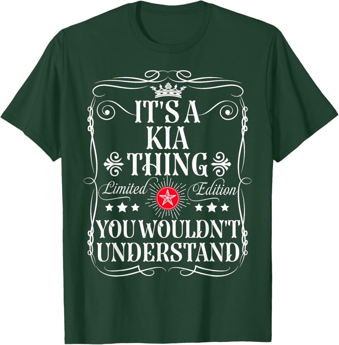 Kia Name Its A Kia Thing You Wouldn't Understand T-Shirt - T-Shirt | Forest