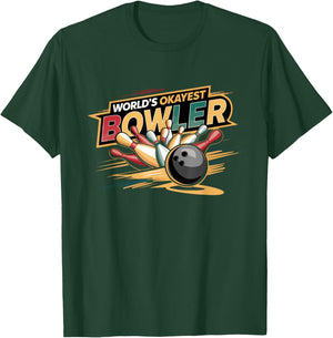 Funny Bowling World's Okayest Bowler Ball And Pins Bowling T-Shirt - T-Shirt | Forest