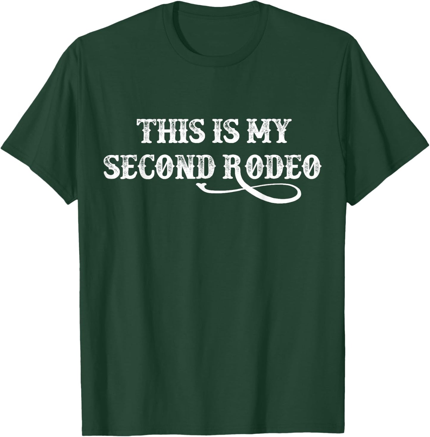 This Is My Second Rodeo vintage retro funny Western T-Shirt - T-Shirt | Forest