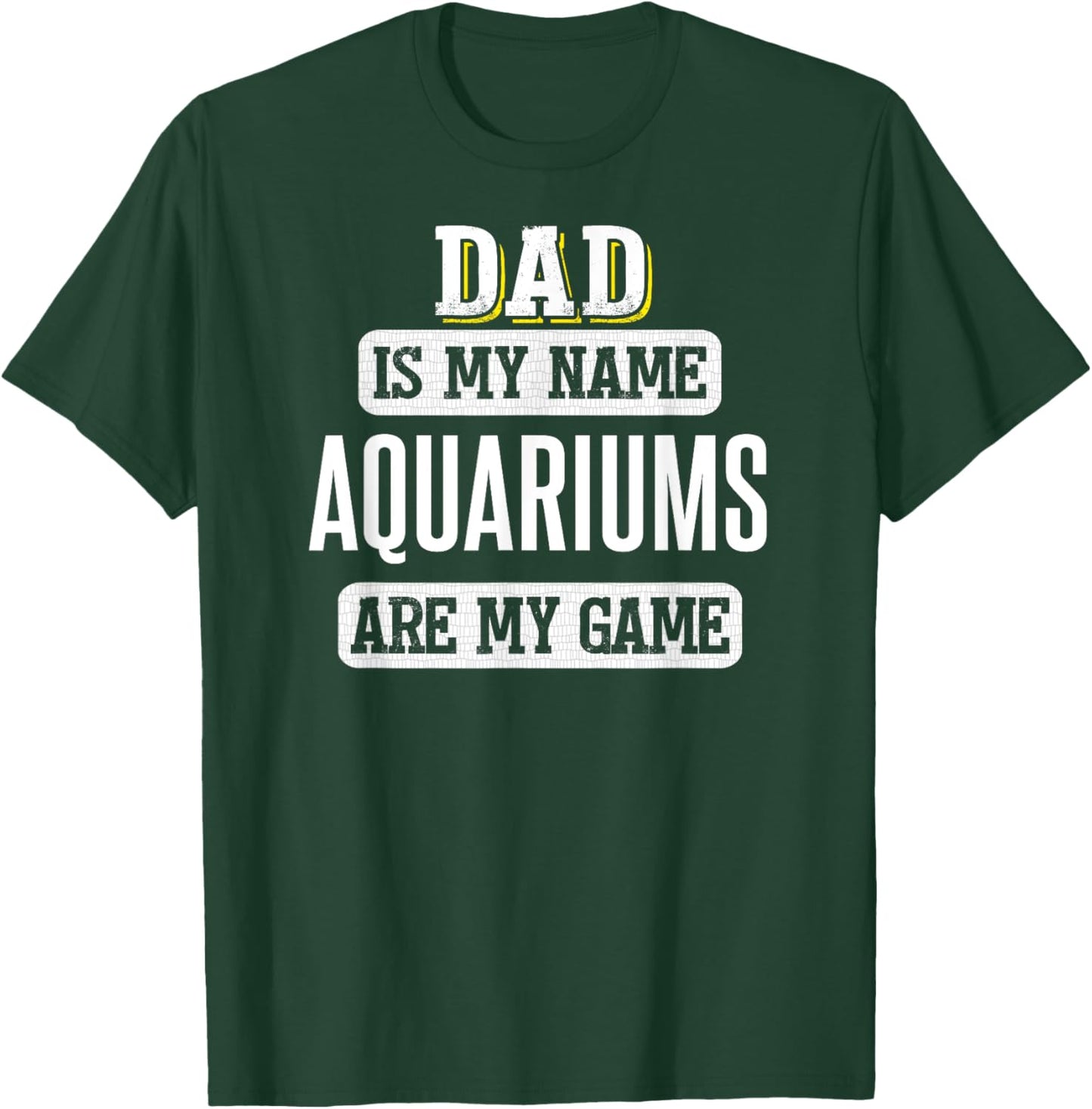 Funny Aquariums Gift Dad Fathers Day Shirt T-Shirt - T-Shirt | Forest
