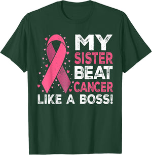My Sister Beat Breast Cancer Like A Boss Warrior Survivor T-Shirt - T-Shirt | Forest