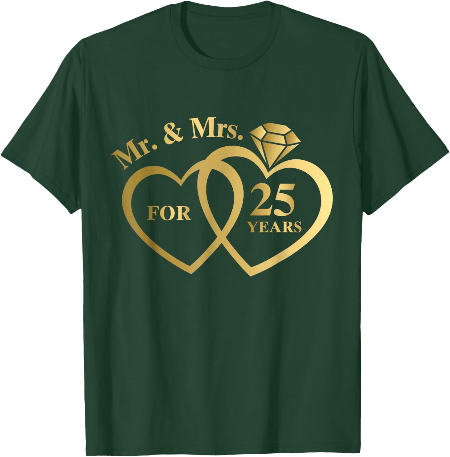 Mr And Mrs For 25 Years 25th Wedding Anniversary Couple T-Shirt - T-Shirt | Forest