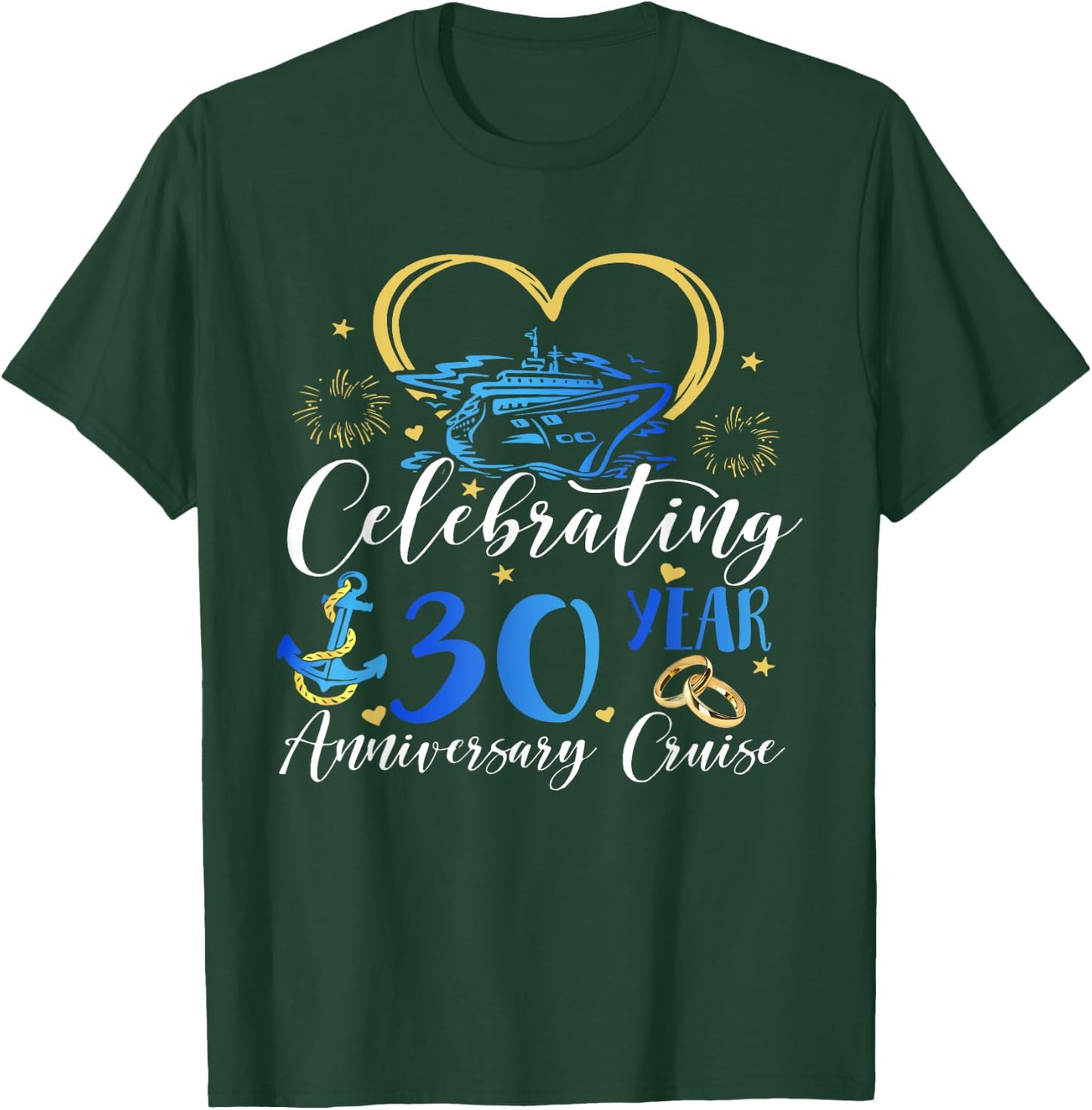Celebrating 30 Years Anniversary Cruise 30th Anniversary T-Shirt - T-Shirt | Forest