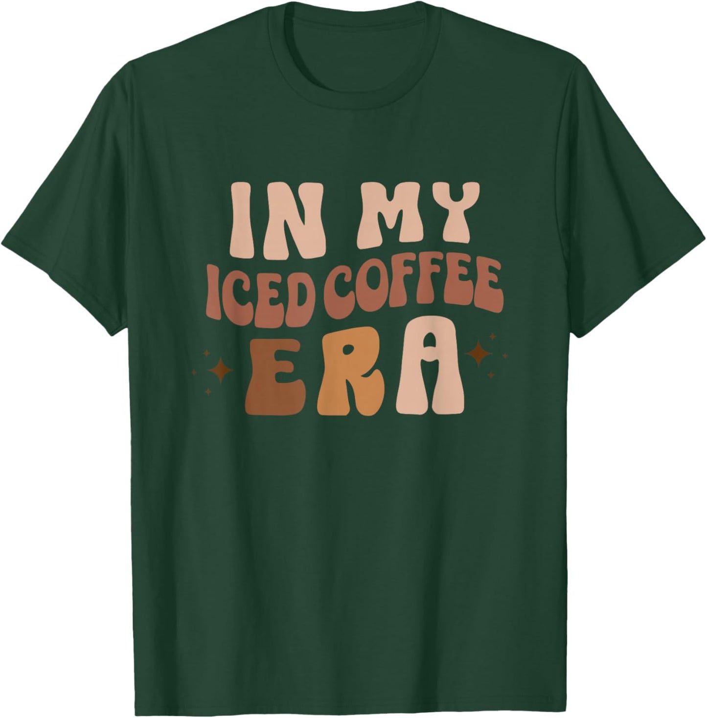 In My Ice Coffee Era, Funny Iced Coffee Lovers, Coffee Gift T-Shirt - T-Shirt | Forest